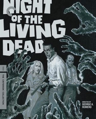  「Night of the Living Dead」 ゾンビ映画の原点にして、社会風刺の傑作！